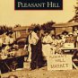 Images of America - Pleasant Hill