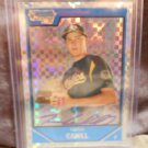 TREVOR CAHILL 2007 BOWMAN CHROME XFRACTOR AUTO RC #D/225 ATHLETICS / DIAMONDBACKS
