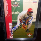 COLLIN DELOME 2007 CHOICE MINOR LEAGUE IN-PERSON AUTO