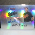 BILLY ROWELL 2007 BOWMANS BEST PROSPECTS AUTO RC ORIOLES