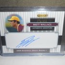 BRETT WALLACE 2008 RAZOR SIGNATURE SERIES AUTO RC #D/499 ASTROS