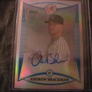 ANDREW BRACKMAN 2008 BOWMAN CHROME PROSPECTS REFRACTOR AUTO RC #D/500 YANKEES