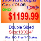 100 Full Color D/S yard signs