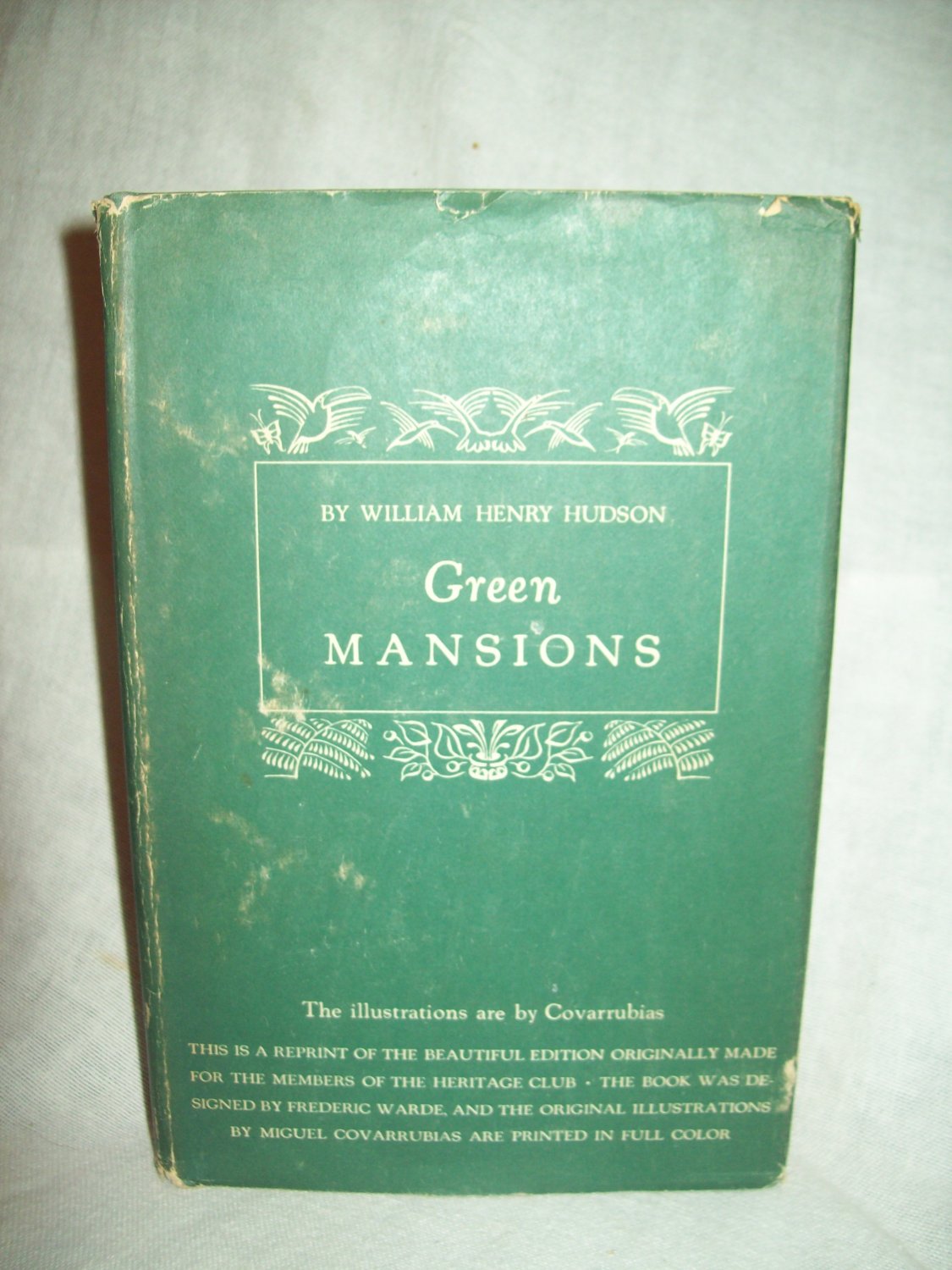 Green Mansions. William Henry Hudson, author. Heritage Reprint Edition ...