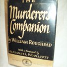 The Murderer's Companion. William Roughhead, author. 1st Edition, 1st Printing. VG+/VG