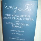 The King Of The Great Clock Tower. W. B. Yeats, author. Manuscript Materials. NF/NF The King Of The Great Clock Tower. W. B. Yeats, author. Manuscript Materials. NF/NF