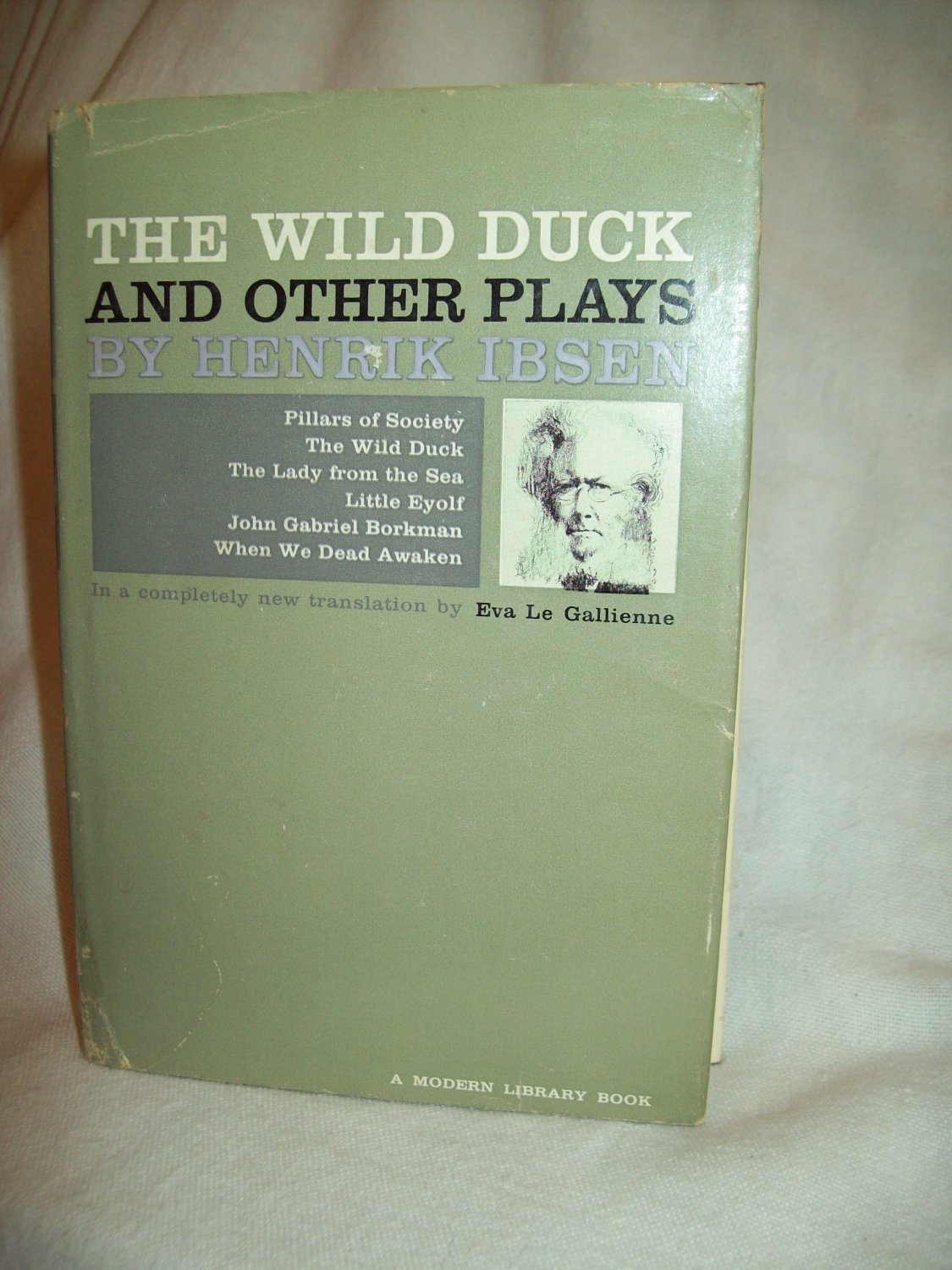 The Wild Duck And Other Plays. Henrik Ibsen, author. Modern Library ...