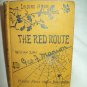 The Red Route. William Sime, author. Author's Edition. VG-