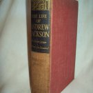 The Life Of Andrew Jackson. Marquis James, author. Illustrated. 3-in-One Volume. 1st Thus. VG The Life Of Andrew Jackson. Marquis James, author. Illustrated. 3-in-One Volume. 1st Thus. VG