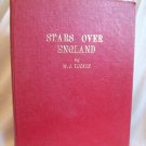 Stars Over England. W. J. Tucker, author. 1st Edition, 1st Printing. VG+
