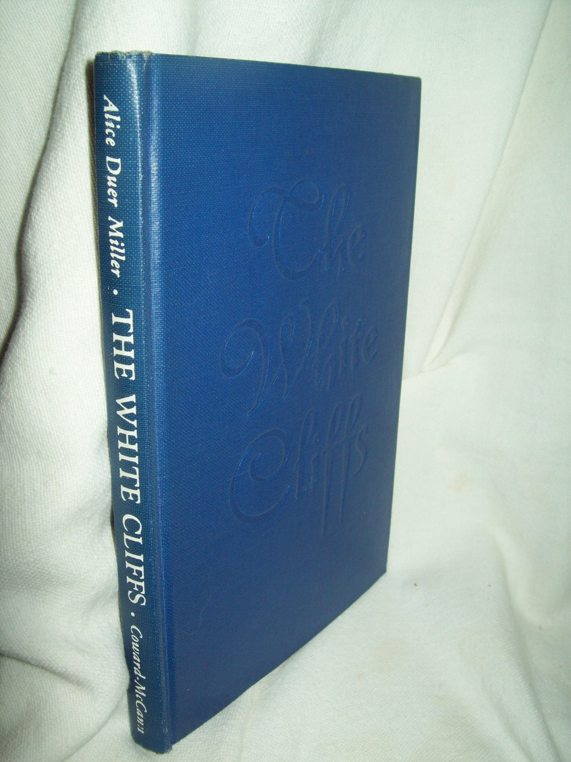 The White Cliffs. Alice Duer Miller, author. 1st Edition, 7th