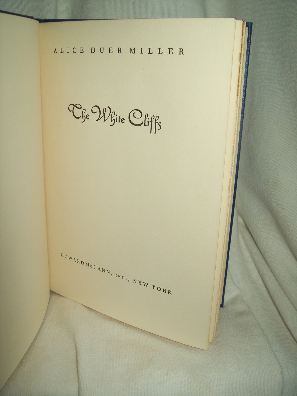 The White Cliffs. Alice Duer Miller, author. 1st Edition, 7th