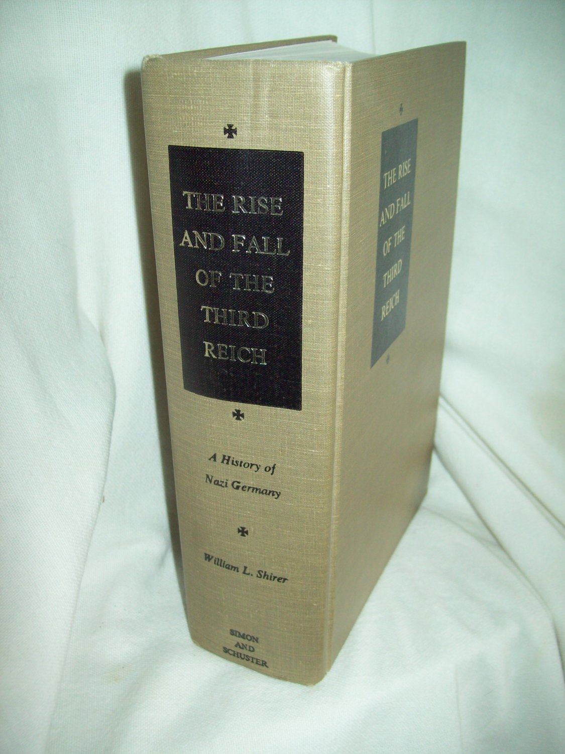 The Rise And Fall Of The Third Reich. William L. Shirer, author. 1960 Edition. VG+ The Rise And Fall Of The Third Reich. William L. Shirer, author. 1960 Edition. VG+
