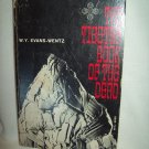The Tibetan Book Of The Dead. W. Y. Evans-Wentz, Editor. Illust. Over-sized PB. 4th printing. VG