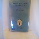 Love And Mr. Lewisham. H. G. Wells, author. Illustrated. Collins Classics Reprint # 688*. NF/VG