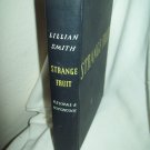Strange Fruit. Lillian Smith, author. 1st Edition, 22nd Printing. VG