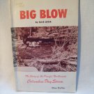 The Big Blow. Ellis Lucia, author. PPB. Illustrated. 1st Edition, 1st printing. VG+