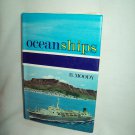 Ocean Ships. Bert Moody, author. Illustrated. Revised Edition (1966). NF/NF