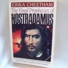 The Final Prophecies Of Nostradamus. Erika Cheetham, author. PPB. Perigee Books. VG