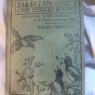 Birds One Should Know. Rev. Canon Theodore Wood, author. Illust. 1st Ed., 1st prnt (1925). VG-