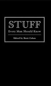 Esquire Network: Stuff Every Man Should Know by Brett Cohen