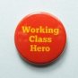 Working Class Hero 25mm Button Badge Pin Socialism John Lennon Communism party