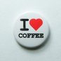 I love Coffee 25 mm Button Pin Badge cafe java latte cappuccino espresso maker