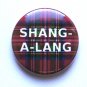 "SHANG-A-LANG" Bay City Rollers 25mm Button Pin Badge 1970 1970s 70s Retro