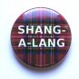 "SHANG-A-LANG" Bay City Rollers 25mm Button Pin Badge 1970 1970s 70s Retro