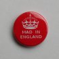 MAD IN ENGLAND 25mm 1 inch Button Pin Badge keep calm and carry on crown red
