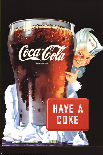 Have a Coke by  Unknown 24x36 Art Print Poster 539208