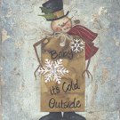 Baby It's Cold by Michele Deaton 8x10 Art Print Poster 634410