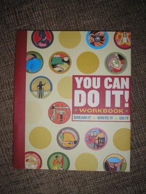 YOU CAN DO IT! WORKBOOK (DIARY) by Lauren Catuzzi Grandcolas!