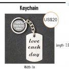 Love each day - Keychain made in Stainless Steel