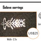 Beautiful "Believe" Earrings made in Stainless Steel - Outstanding finish -Worldwide shipping