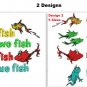 2 Designs: One Fish Two Fish Red Fish Blue Fish Dr Seuss Embroidery Designs Email Delivery Only