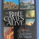 The Bible Comes Alive Clifford & Barbara Wilson Volume 2