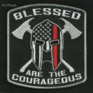 BLESSED ARE THE COURAGEOUS Thin Red Line Spartan Fire Fighter Patch BLESSED ARE THE COURAGEOUS Thin Red Line Spartan Fire Fighter Patch
