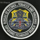 ATF - Alcohol Tobacco & Firearms - Explosives Technology Branch POLICE Patch ATF - Alcohol Tobacco & Firearms - Explosives Technology Branch POLICE Patch