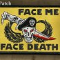 FACE ME FACE DEATH Skull Dagger Wings Hook Law Enforcement Police Patch