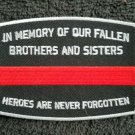 Thin Red Line In Memory of the Fallen POLICE FIREFIGHTER Collectible PATCH