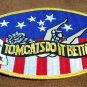 PATCH F-14 TOMCATS Do It Better NAVY PILOT Top Gun Military PATCH
