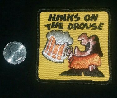VINTAGE 70s FUNNY Hinks on the Drouse drunken Beer Biker Collectors Patch