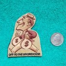 OFF TO THE WHOREHOUSE Military Morale Hook & Loop Tactical  Patch DESERT BROWN