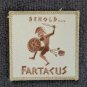 BEHOLD FARTACUS ARMY NAVY MARINE AIR FORCE Tactical HOOK Military Patch