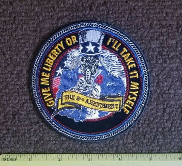 GIVE ME LIBERTY OR I'LL WILL TAKE IT MYSELF Biker Pro-Gun 2nd Amendment Patch
