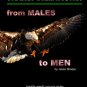 Transformations: from Males to Men