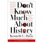 Don't Know Much About History by Kenneth Davis