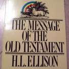The Message of the Old Testament by H.L. Ellison