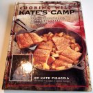 Cooking Wild Kate's Camp By Kate Fiduccia